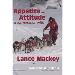 Appetite and Attitude: A Conversation with Lance Mackey