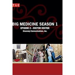 Big Medicine Season 1 - Episode 2: Doctor Doctor