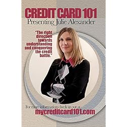 Credit Card 101 Presenting Julie Alexander