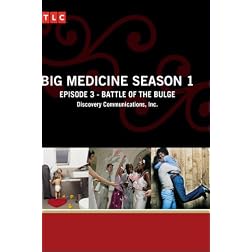 Big Medicine Season 1 - Episode 3: Battle of the Bulge