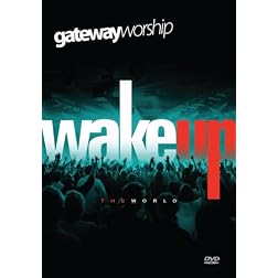 Wake Up the World by Gateway Worship