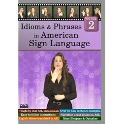 Idioms & Phrases in American Sign Language, Volume 2