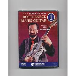 Bob Brozman: Learn to Play Bottleneck Blues Guitar, Vol. 1-3