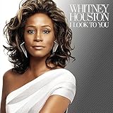 I Look to You by Whitney Houston