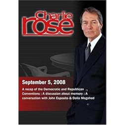 Charlie Rose - Adam Nagourney/Memory/John Esposito & Dalia Mogahed (September 5, 2008)