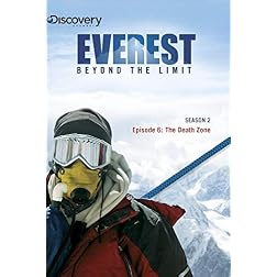 Everest: Beyond the Limit Season 2 - Episode 6: The Death Zone
