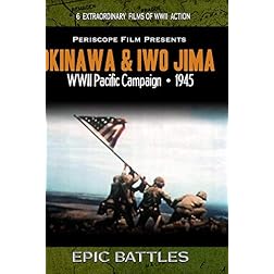 WWII Battles: Okinawa and Iwo Jima