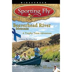 Fly Fishing the Beaverhead River - A Trophy Trout Adventure