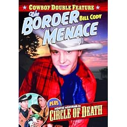 Border Menace (1934) / Circle Of Death (1935)