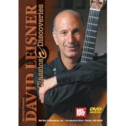 Mel Bay presents David Leisner: Classics & Discoveries