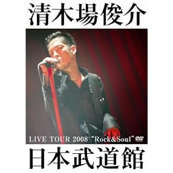 Live Tour 2008`rock&Soul`nihonbudoukan
