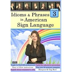 Idioms & Phrases in American Sign Language, Volume 3