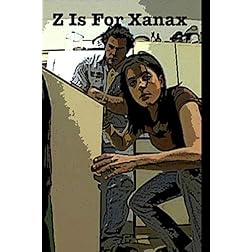 Z is for Xanax