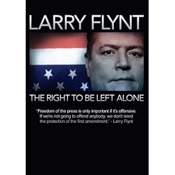Larry Flynt: The Right to Be Left Alone