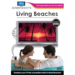 Screen Dreams:Living Beaches