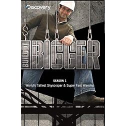 Build it Bigger Season 1 - World's Tallest Skyscraper & Super Fast Warship