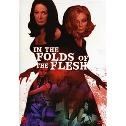 In the Folds of the Flesh