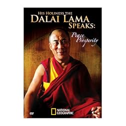 His Holiness the Dalai Lama Speaks: Peace and Prosperity