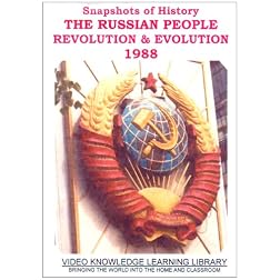Snapshots of History - The Russian People: Revolution & Evolution 1988
