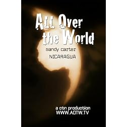 All Over the World: Nicaragua with Sandy Carter