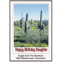 Angel and the badman Widescreen TV: Greeting Card Happy Birthday Daughter
