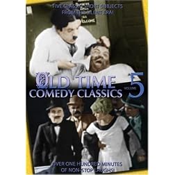 Old Time Comedy Classics, Volume 5