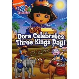 Dora the Explorer: Dora Celebrates Three Kings Day!