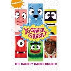 Yo Gabba Gabba!: The Dancey Dance Bunch