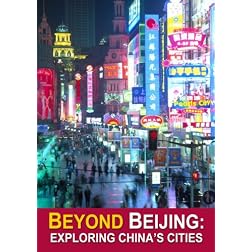 Beyond Beijing: Exploring China's Cities