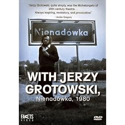 With Grotowski, Nienadowka 1980