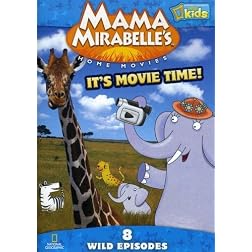 Mama Mirabelle's Home Movies: It's Movie Time
