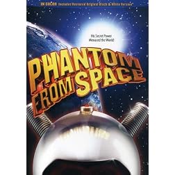 Phantom from Space - In COLOR! Also Includes the Original Black-and-White Version which has been Beautifully Restored and Enhanced!