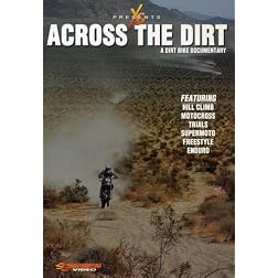 Across the Dirt: A Dirt Bike Documentary