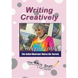 The Write Stuff: Authors Share Their Secrets- Creative Writing With Author Robin Rector Krupp
