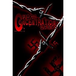 Nazi Concentration Camps