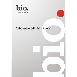 Biography -  Stonewall Jackson