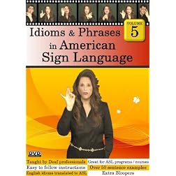 Idioms & Phrases in American Sign Language, Volume 5