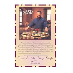 Cucina Amore: Veal Cutlets Pizza Style & Onions