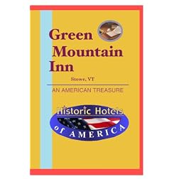 Historic Hotels of America: Green Mountain Inn