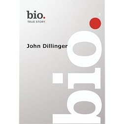 Biography -- Biography John Dillinger