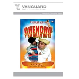 CHENCHO Y SU GRAN DOTE