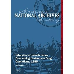 Interview of Joseph Lahey Concerning Undercover Drug Operations, 1985