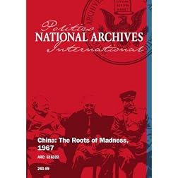 China: The Roots of Madness, 1967