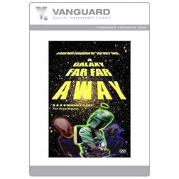 A GALAXY FAR FAR AWAY