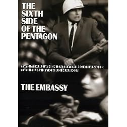 The Sixth Side of the Pentagon / The Embassy