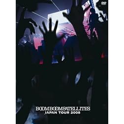 Boom Boom Satellites Japan Tour 2008