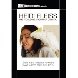 Heidi Fleiss: The Would-Be Madam of Crystal