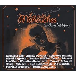 Les Nuits Manouches:Nothing But D