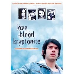 Love, Blood, Kryptonite
