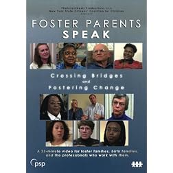 Foster Parents Speak: Crossing Bridges and Fostering Change